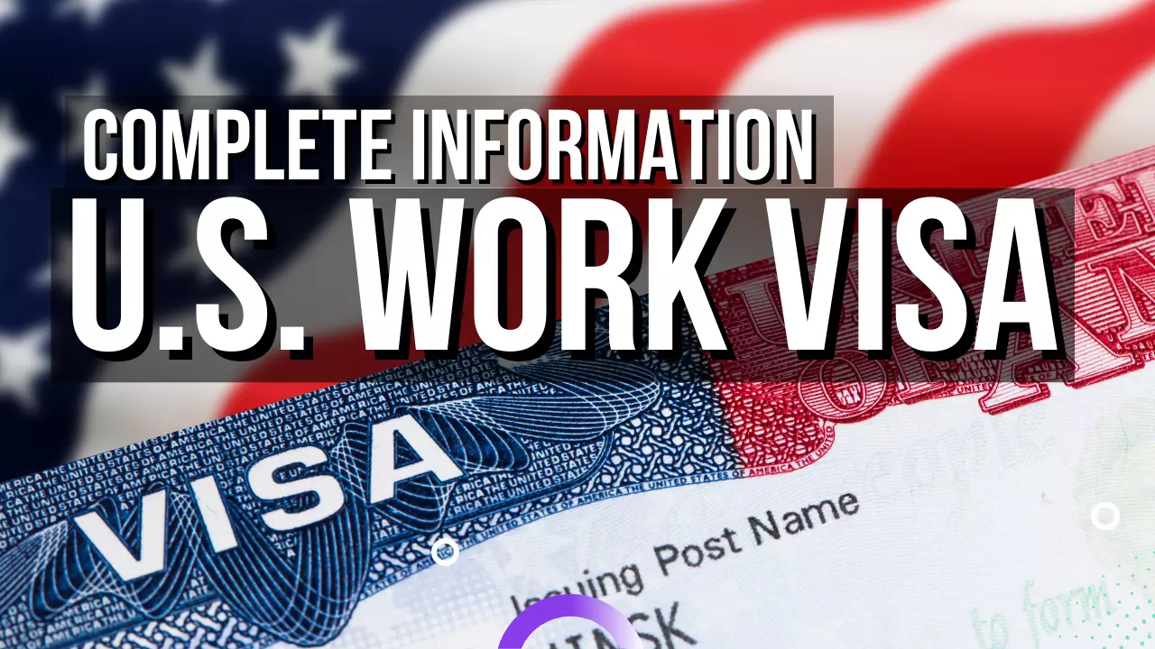 Types of U.S. Work Visa For Foreign Nationals3.