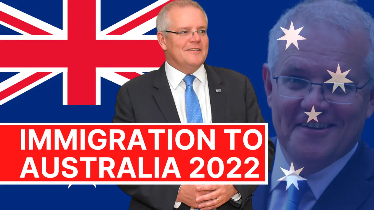 IMMIGRATION TO AUSTRALIA 2022