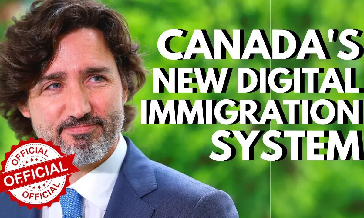 Canada’s Immigration System To Fully Digital Soon