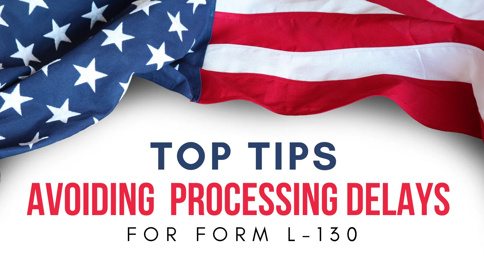 Important Points To Keep In Mind For Form I-130