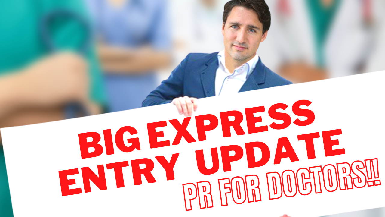 CANADA EASES ACCESS TO PERMANENT RESIDENCE FOR DOCTORS LATEST EXPRESS ENTRY CHANGES 2022