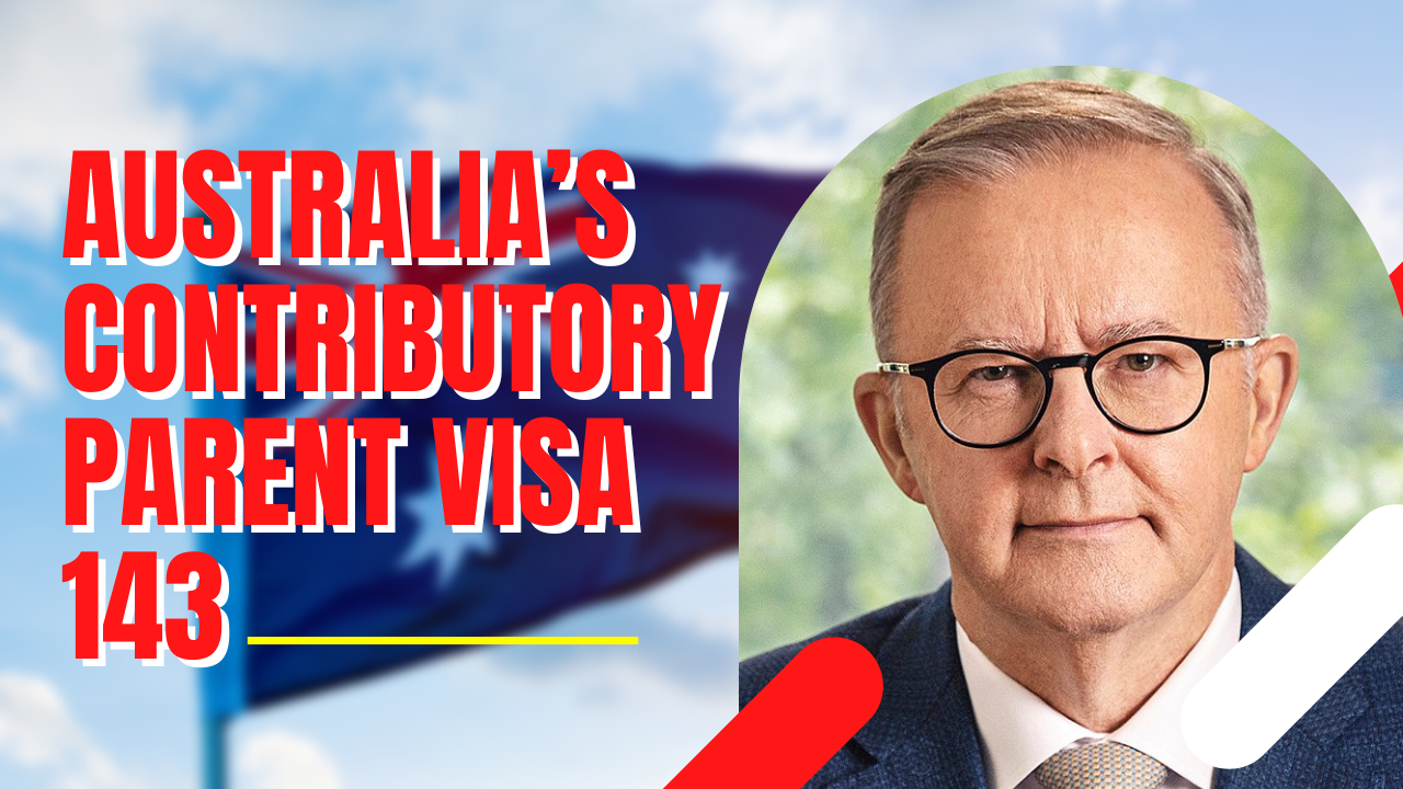 Australia’s Contributory Parent Visa 143