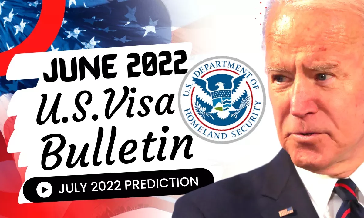 Uscis Releases Visa Bulletin For June 2022
