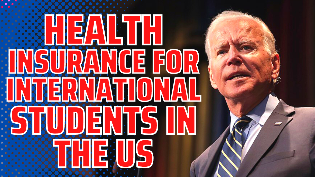 Health Insurance for International Students In The US 2023