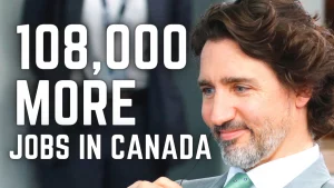 CANADA ADDS 108 000 JOBS