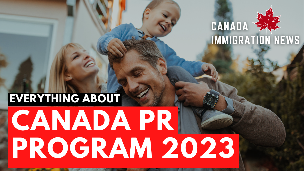 CANADA PR PROGRAMS 2022 2023 CANADA PR PROCESS AND EXPRESS ENTRY