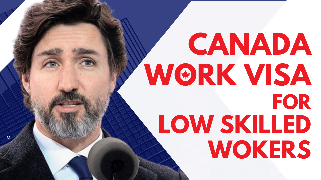 Come To Canada As An Low Skilled Workers
