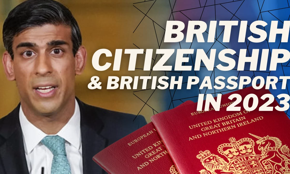 How To Get British Citizenship And A British Passport In 2023