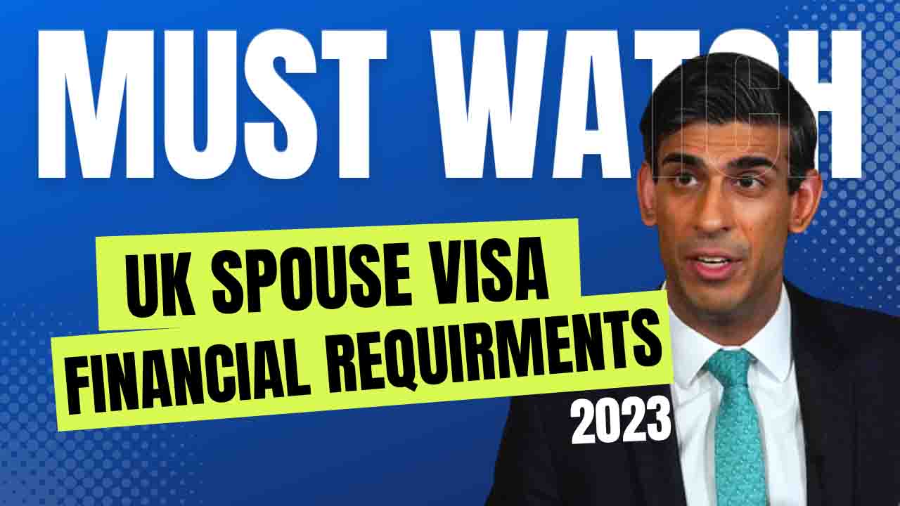 Spouse Visa UK Financial Requirements 2023 Guidance | UK Partner Visa 2023 Updates
