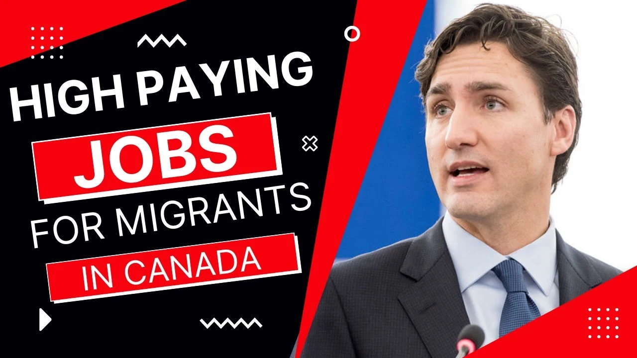 High Paying Jobs in Demand in Canada for New Migrants in Canada 2023
