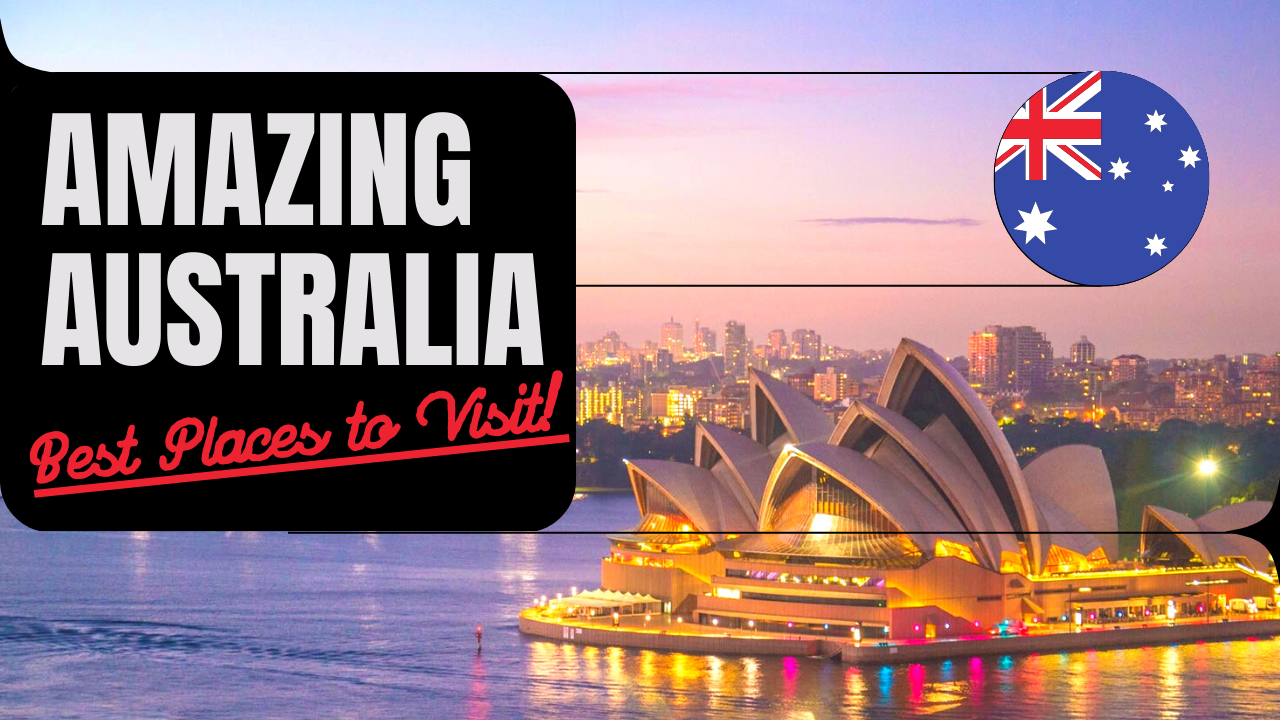 Most Iconic Places To Visit In Australia
