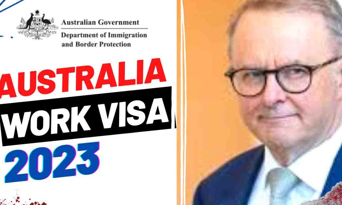 Australia WORK VISA 2023 | How to get Australia WORK VISA 2023 | Australia Immigration and Work Visa