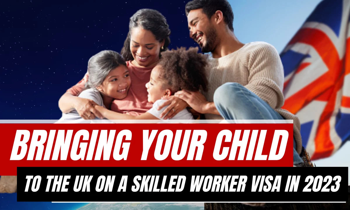 UK Dependent Visa Update: Children of a UK Skilled Visa Holder Applying for Dependent Visas