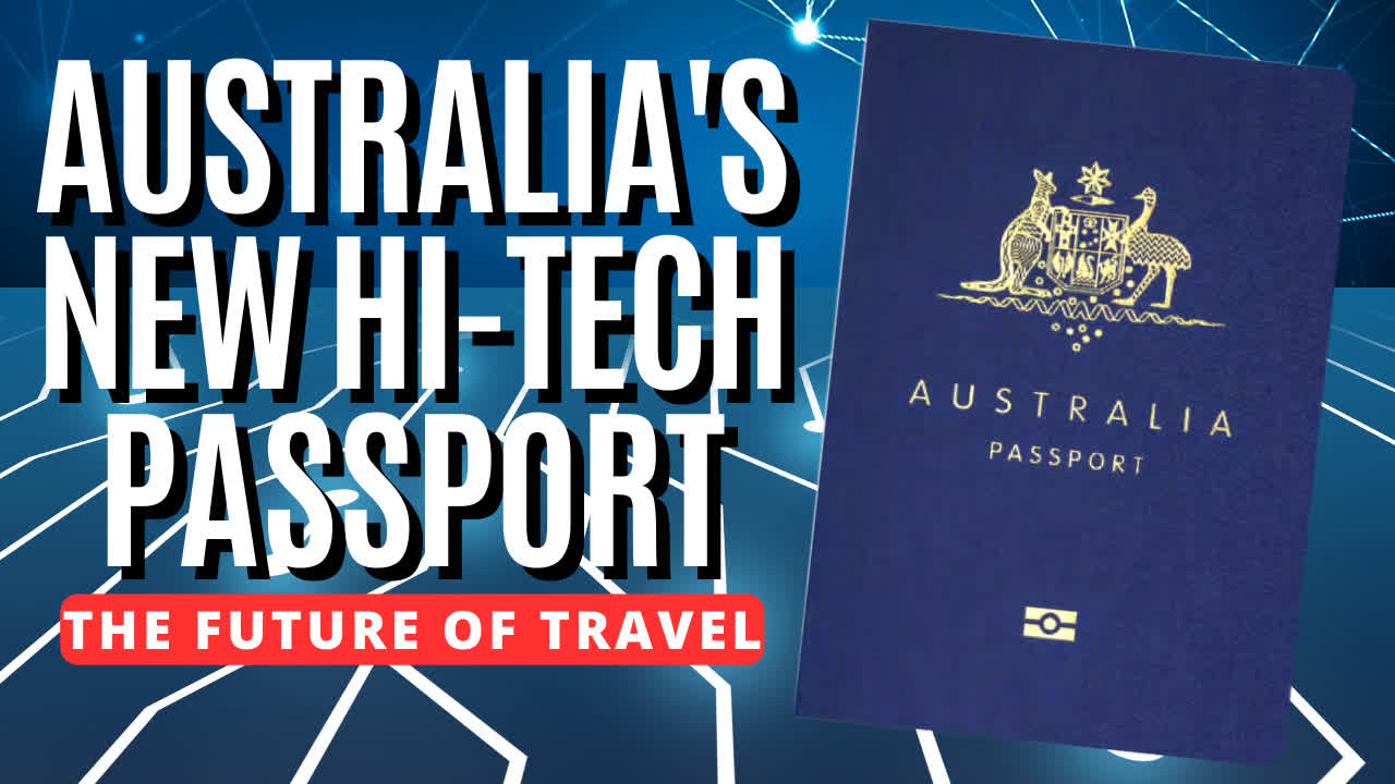 Australias New Hi Tech Passport The Future of Travel