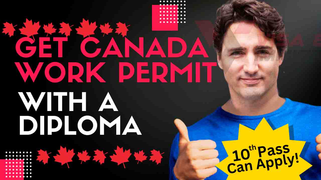Canada Work Visa with a Diploma 175000 Jobs IMP Canada Work Permit 2023