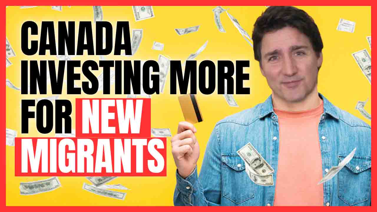 IRCC INVESTING MORE MONEY FOR CANADIAN MIGRANTS Canada Immigration 2023 1