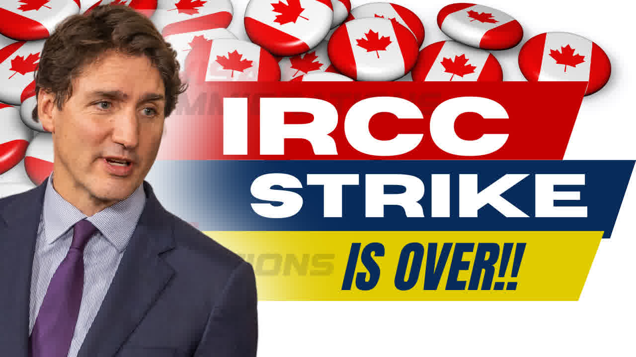 IRCC UPDATE IRCC Strike Impacting Canada Immigration System has ENDED IRCC Latest Update