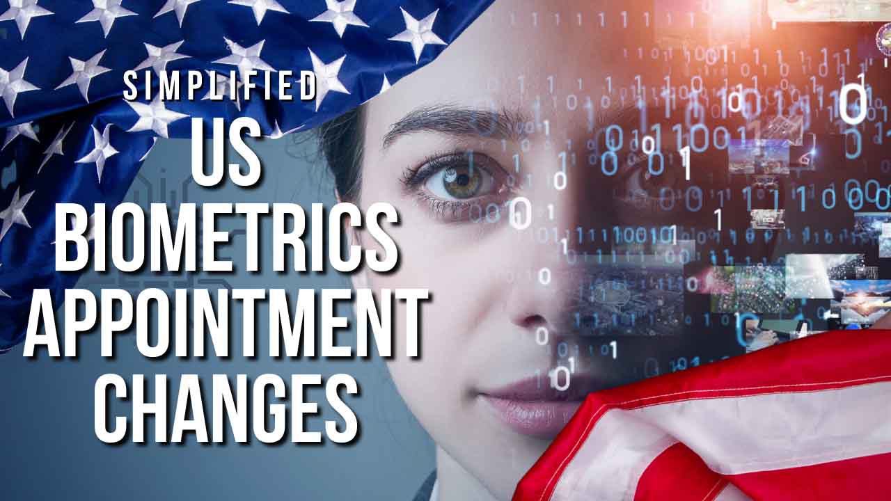 Biometrics Appointment Changes