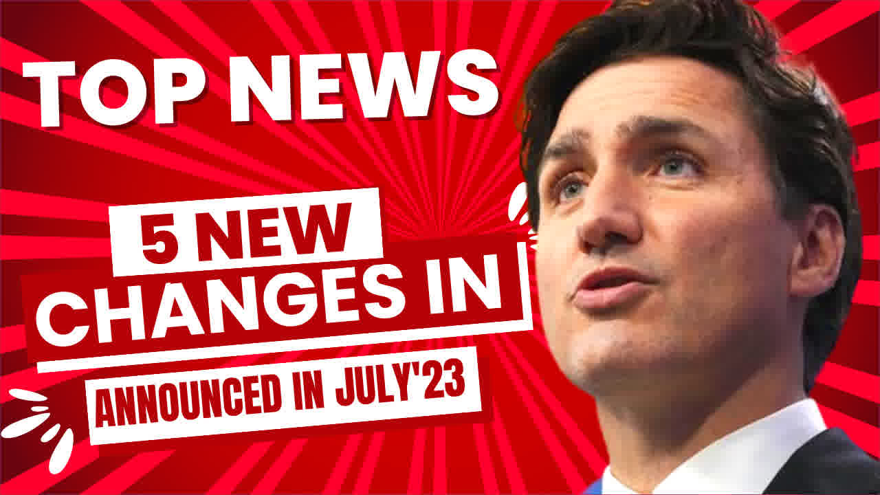 Canada Immigration News Updates July 2023