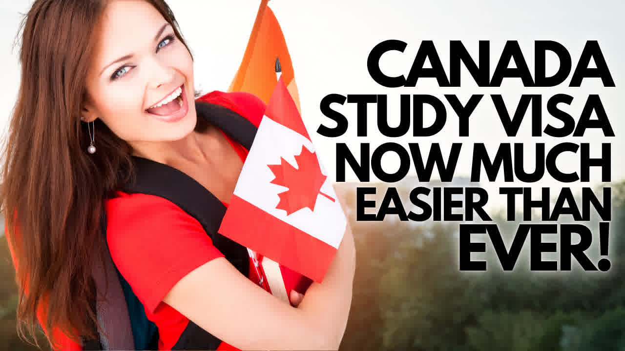 Canada Study visa now much easier than ever