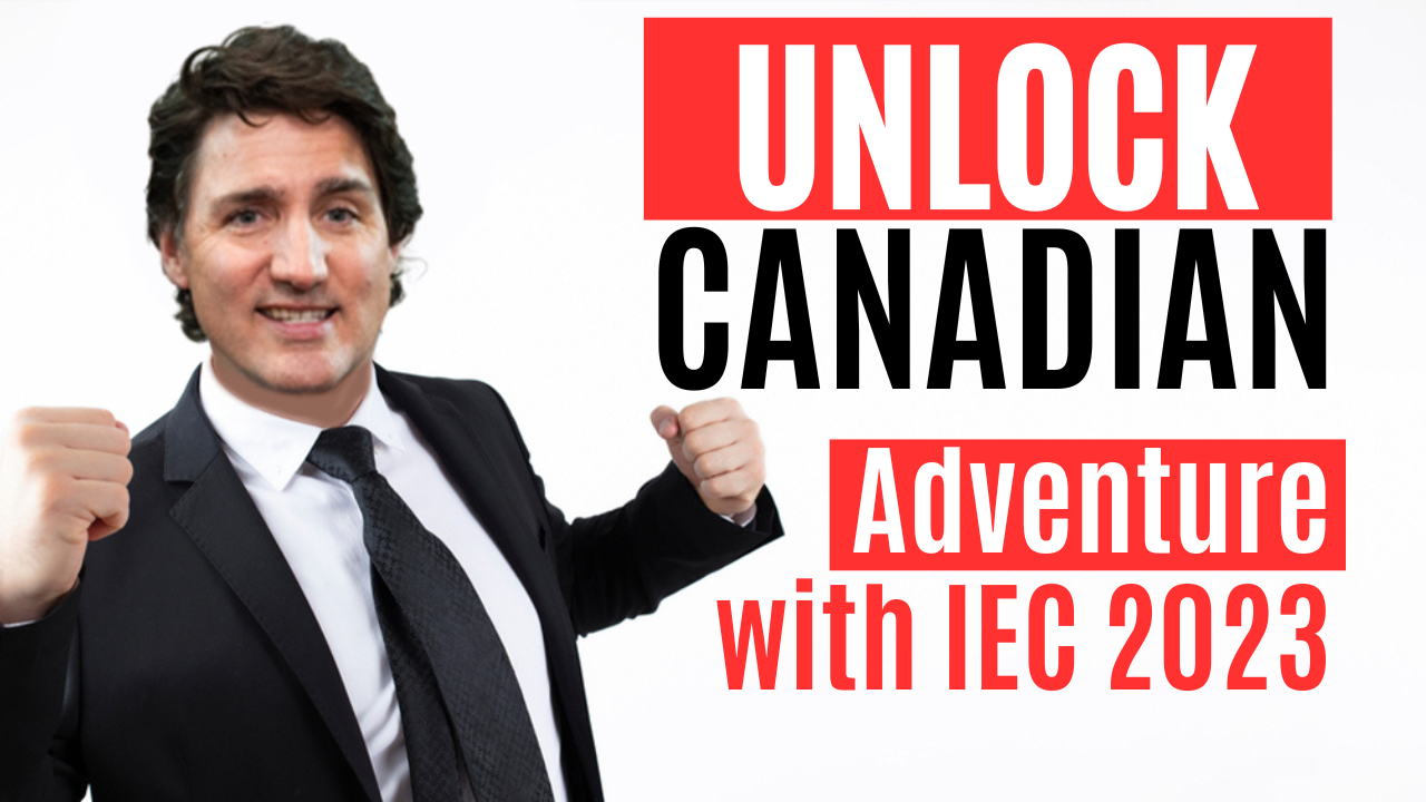 New Invitations For The IEC 2023 Working Holiday Visa IEC Canada 2023 Working Holiday Program