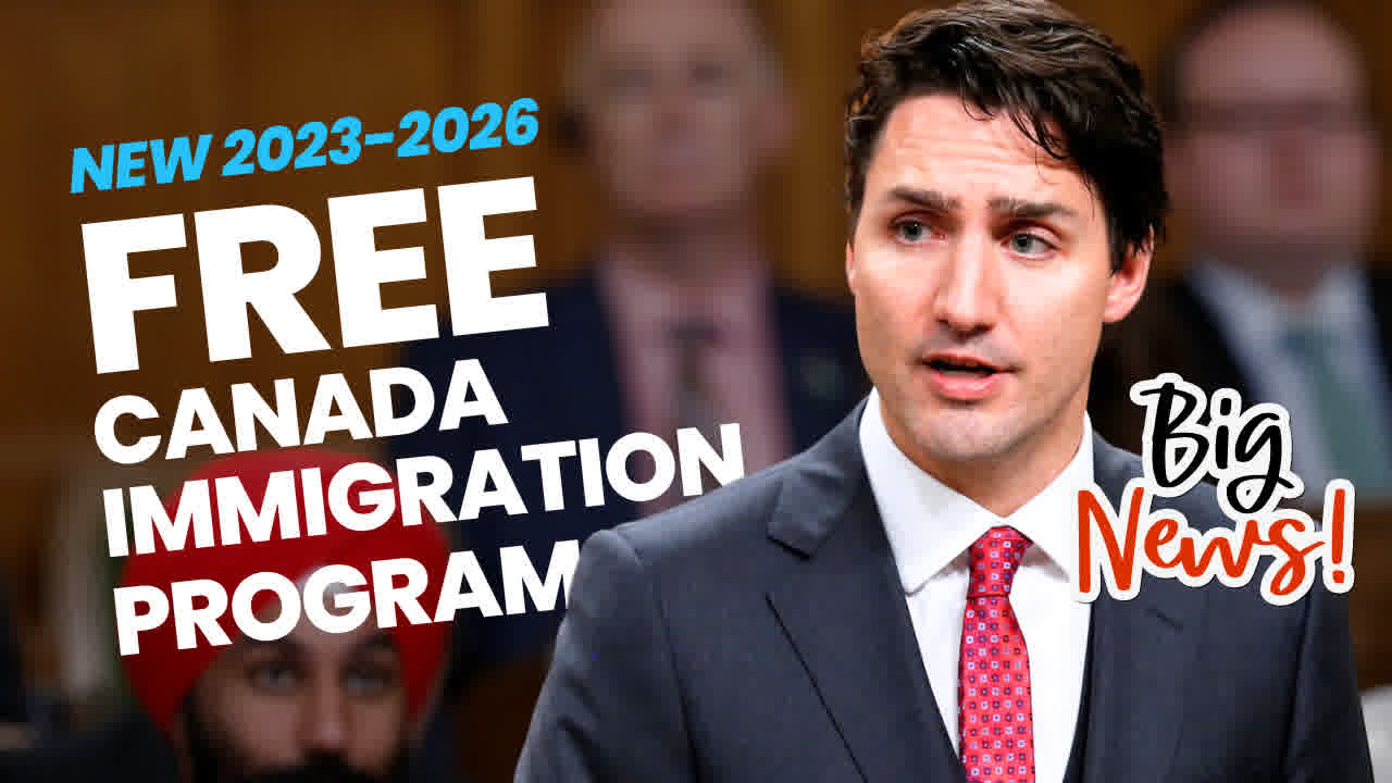 Canada Introduces New Free Immigration Program For 2023 2026