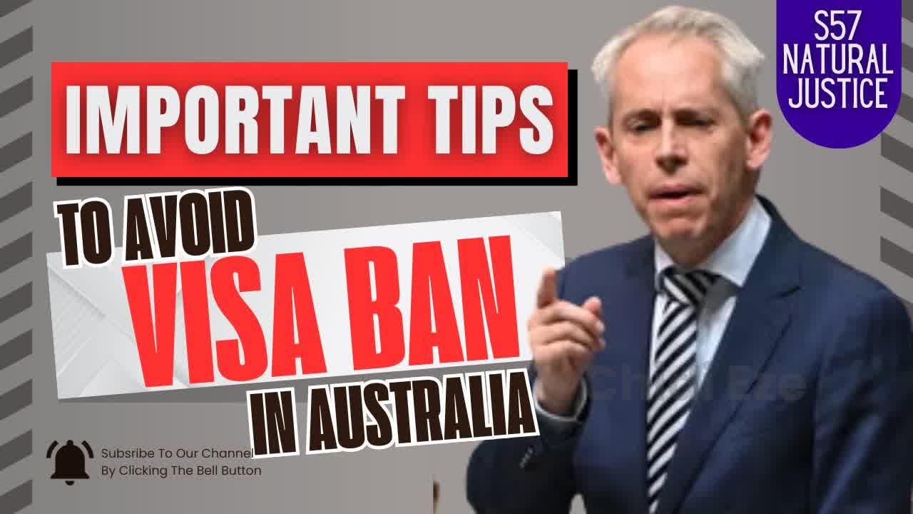 Important Update to Avoid Visa Ban in Australia S57 Natural Justice 2023 Australian Immigration