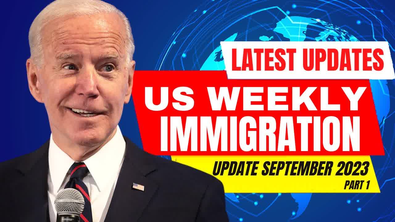 US Weekly Immigration News September 1 2023 US Immigration Updates 2023
