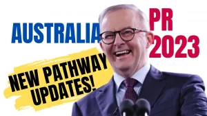 Australia PR 2023 New Pathway Guide!