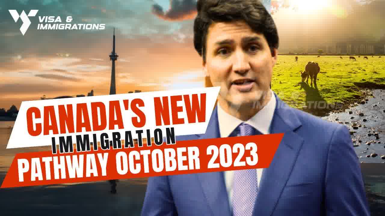 Canada's New Pathway announced by IRCC ~ Canada Immigration News October 2023 (1)