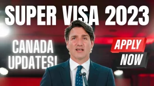 Canada's Super Visa 2023 What's New & What You Need to Know! Canada Immigration News 2023