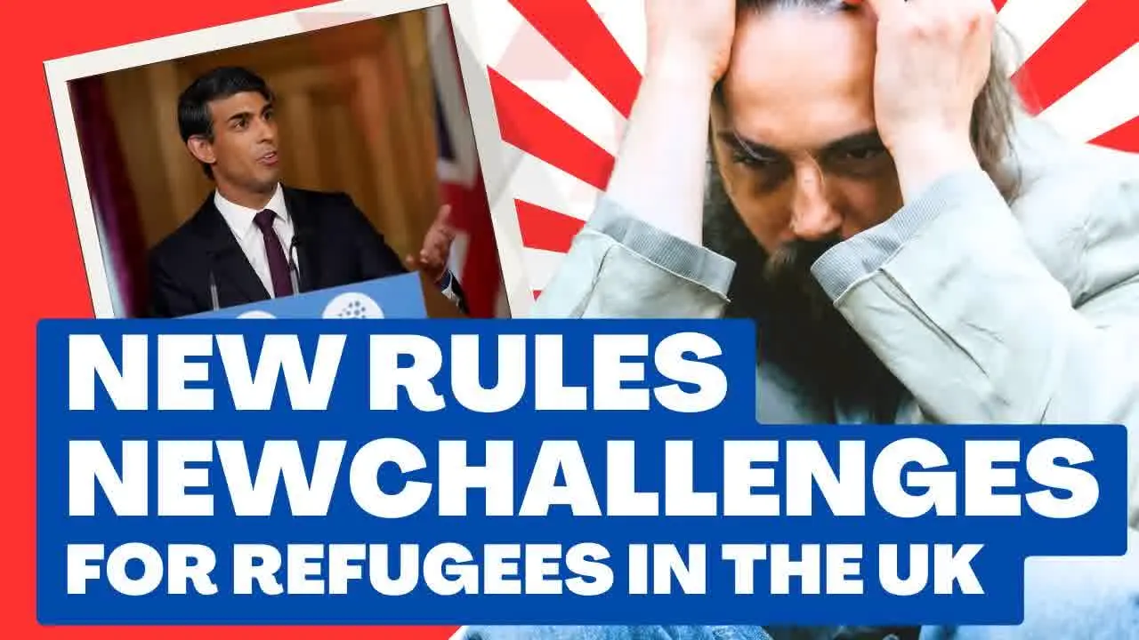 New Rules New Challenges for Refugees in the UK Latest UK Immigration News Update 2023