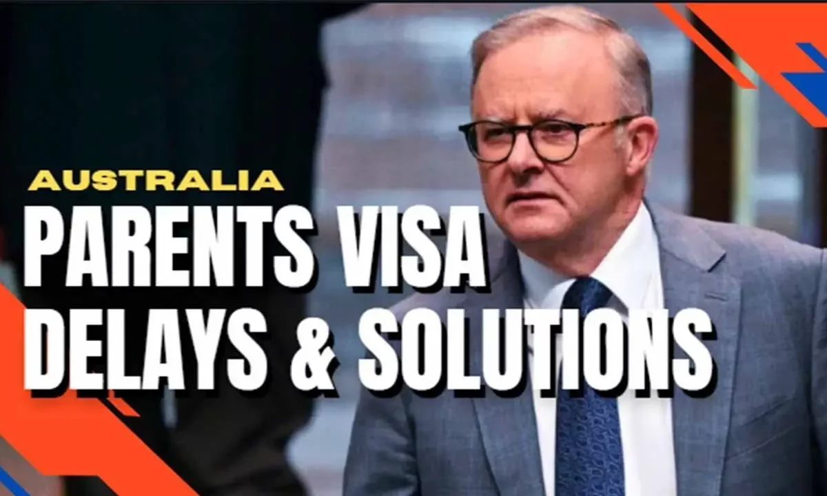 Australia’s Parent Visa Problems!