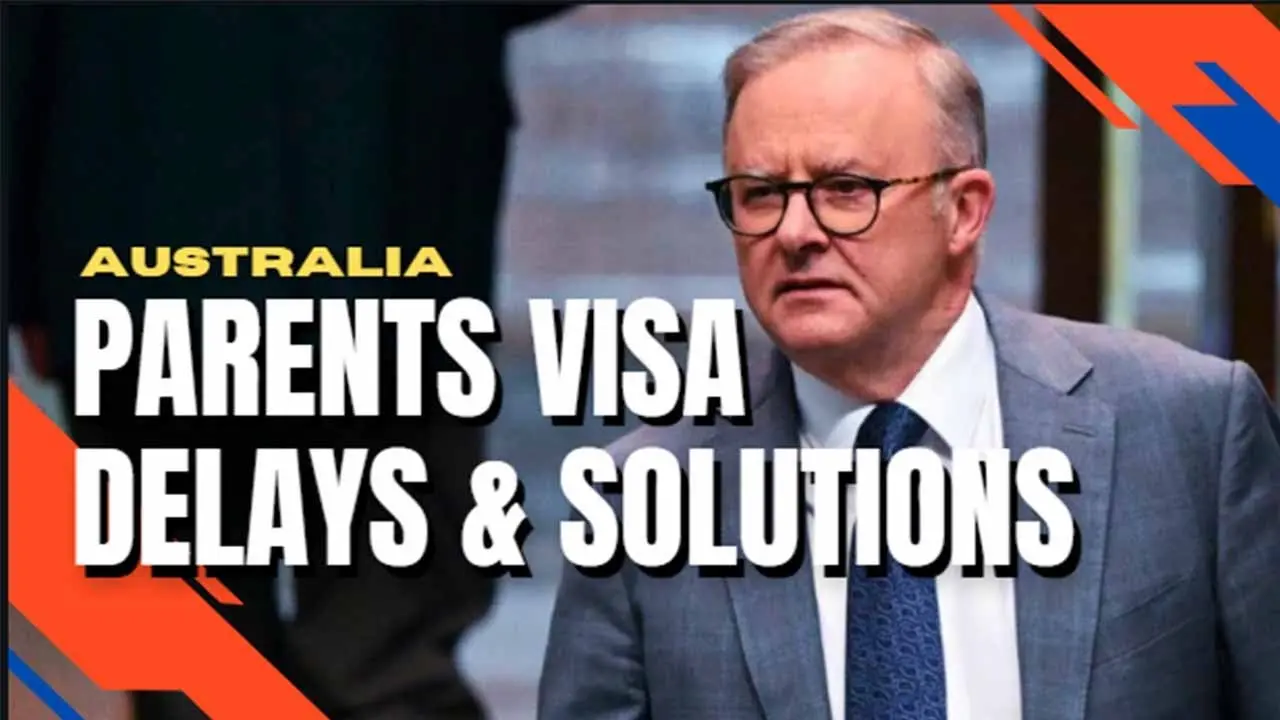 Australia’s Parent Visa Problems & Solutions Australia Immigration News 2024