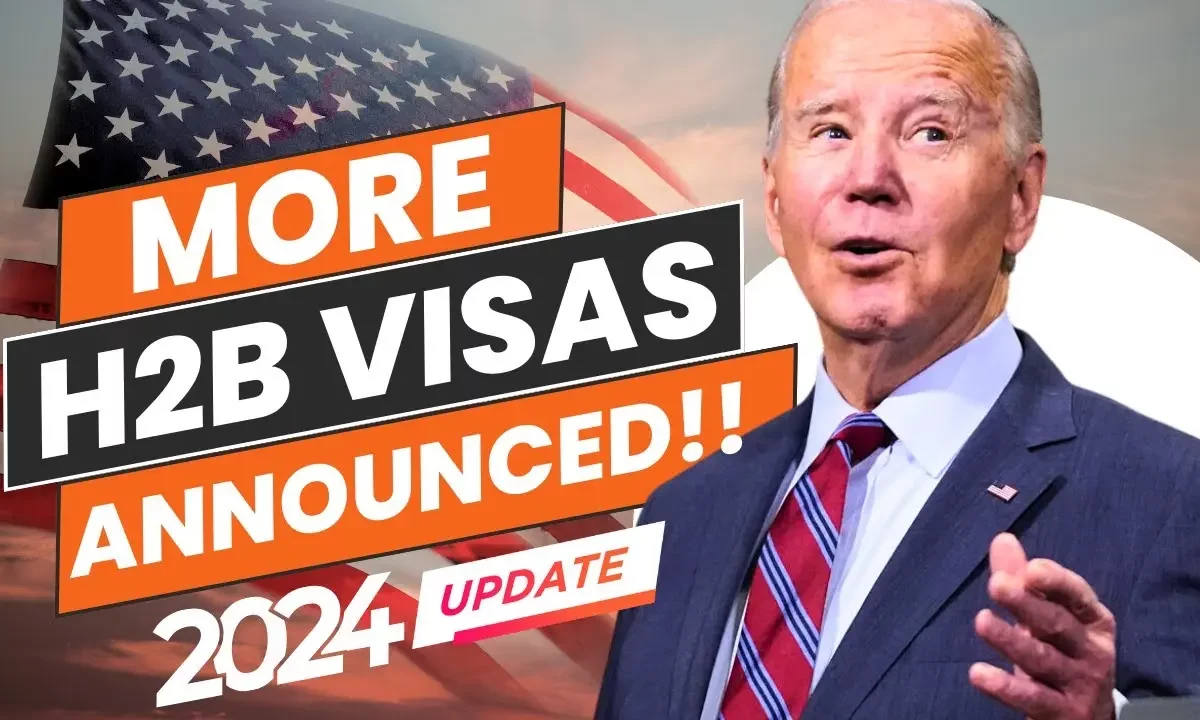 DHS To Increase H-2B visas for Seasonal Workers in 2024