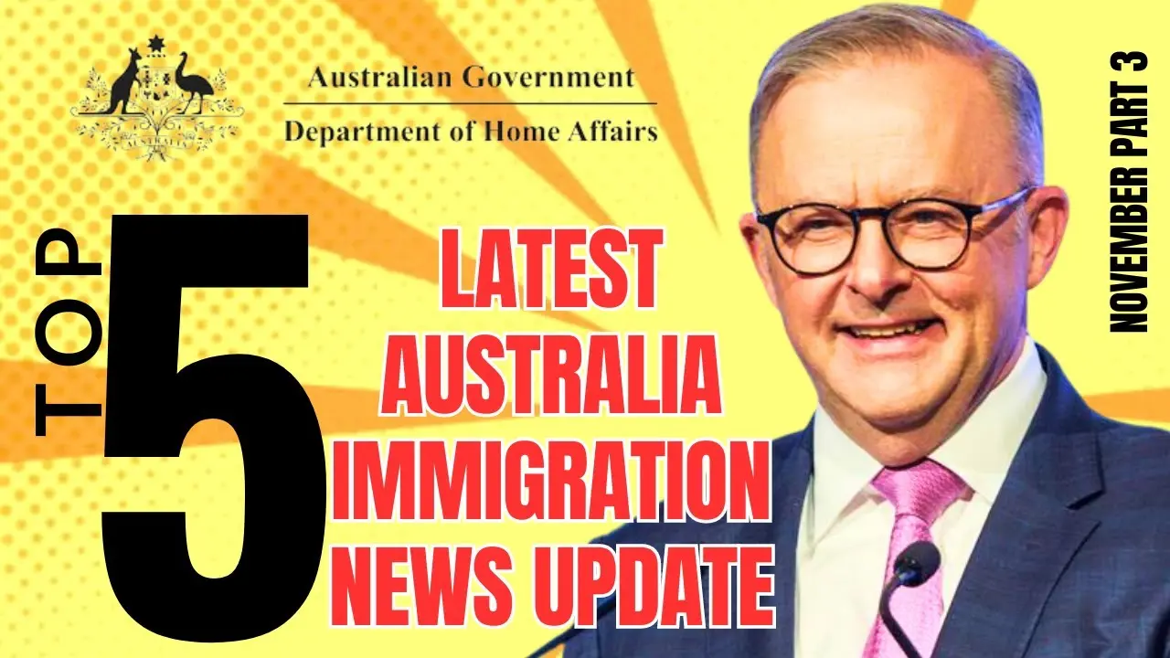 Understanding The Latest Australian Immigration News & Updates ~ Australia Migration News Nov 2023