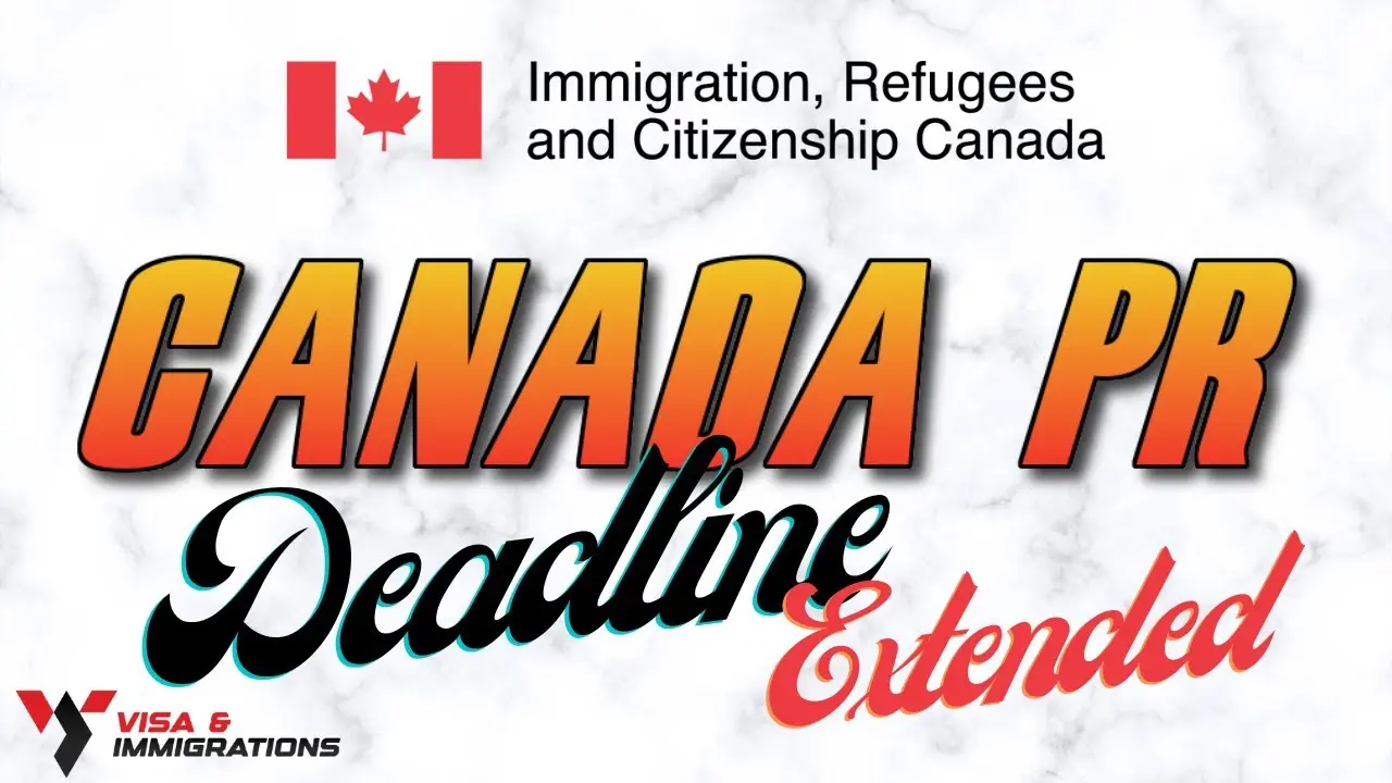 Canada Express Entry Good News Deadline to submit a PR Application Extended Canada Immigration