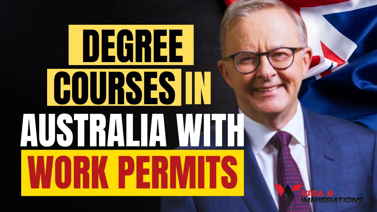Degree Courses leading to Work Visa in Australia ~ Work Visa for International Students 2024