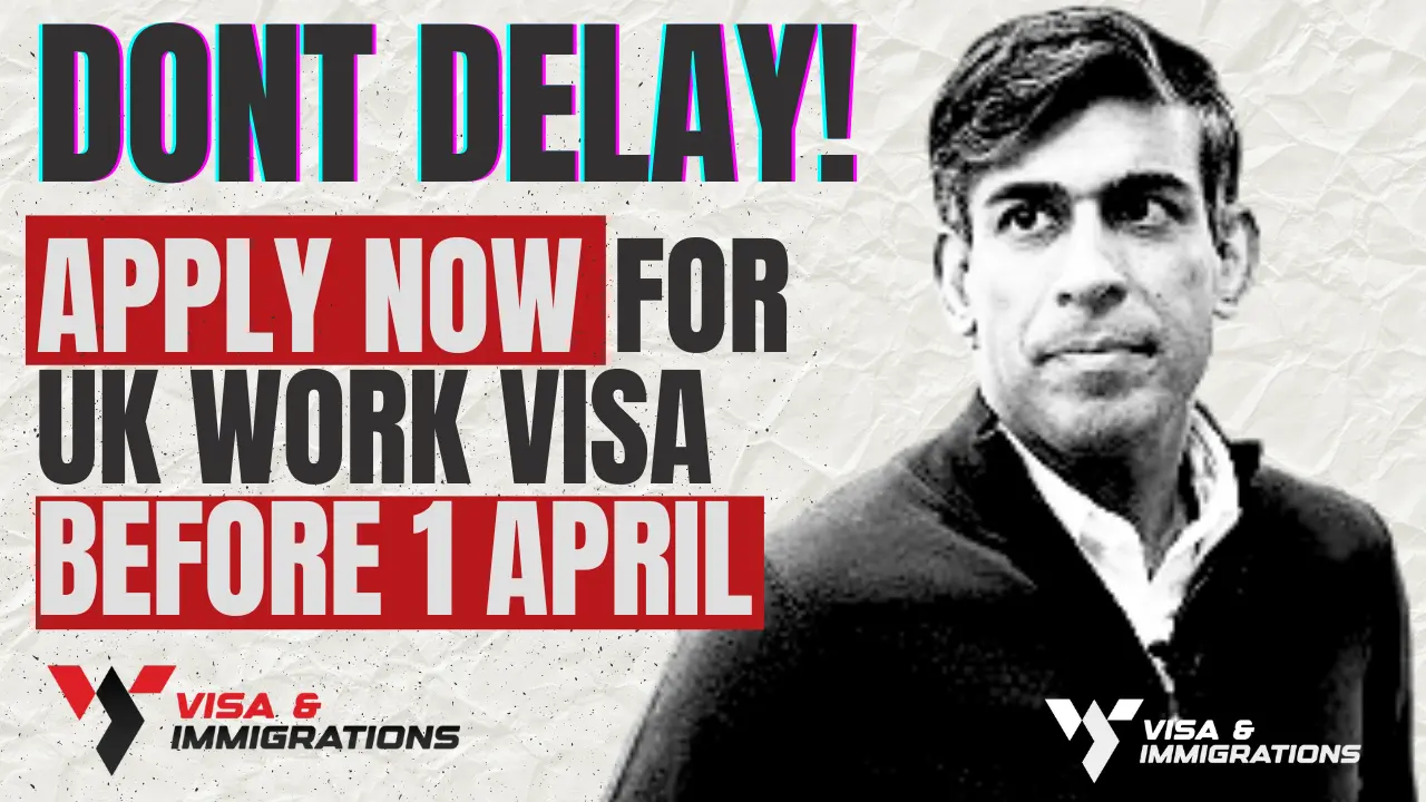 Apply Now For UK Work Visas Before Minimum Salary Jump On April 4