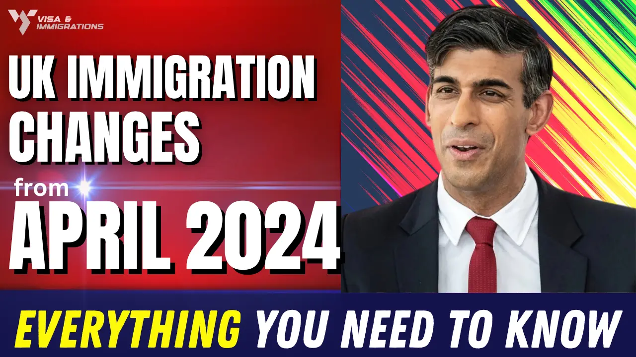 Everything you need to know about the upcoming immigration changes in April 2024
