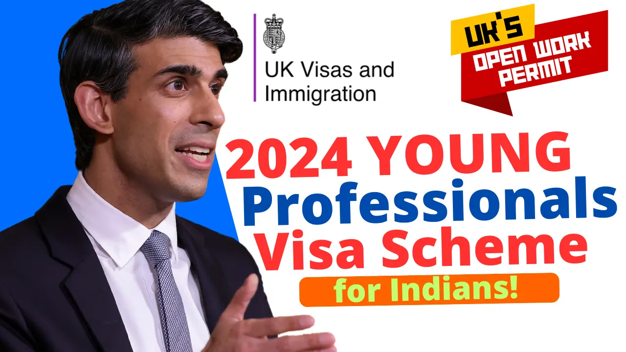 The 2024 India Young Professionals Visa Scheme 2024 ~ UK Work Visa 2024