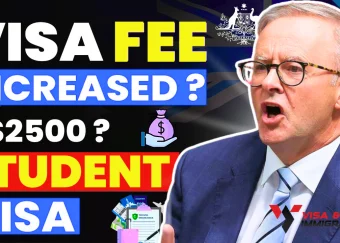Breaking News Australian Student Visa Fee Increased to $2500
