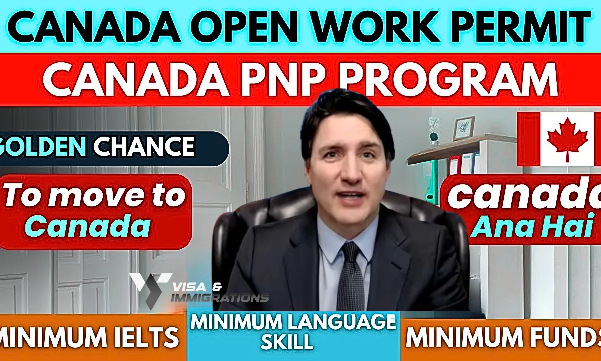 New Canada Open Work Permit Eligibility Criteria 2024