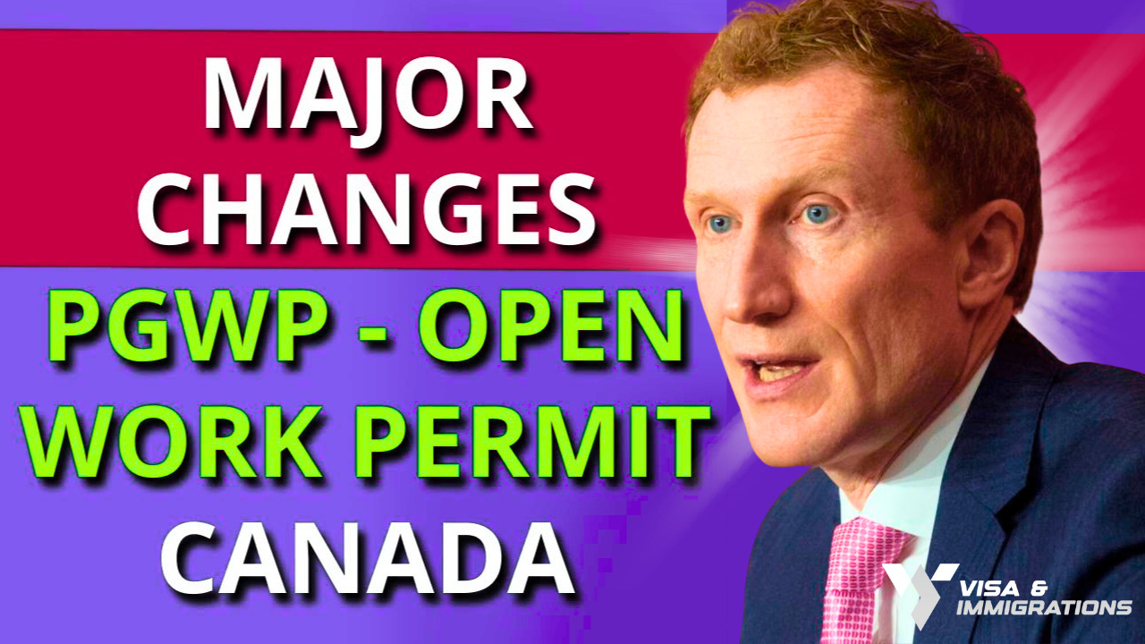 Changes Explained! PGWP Open Work Permit for International Students who Study in Canada IMPORTANT