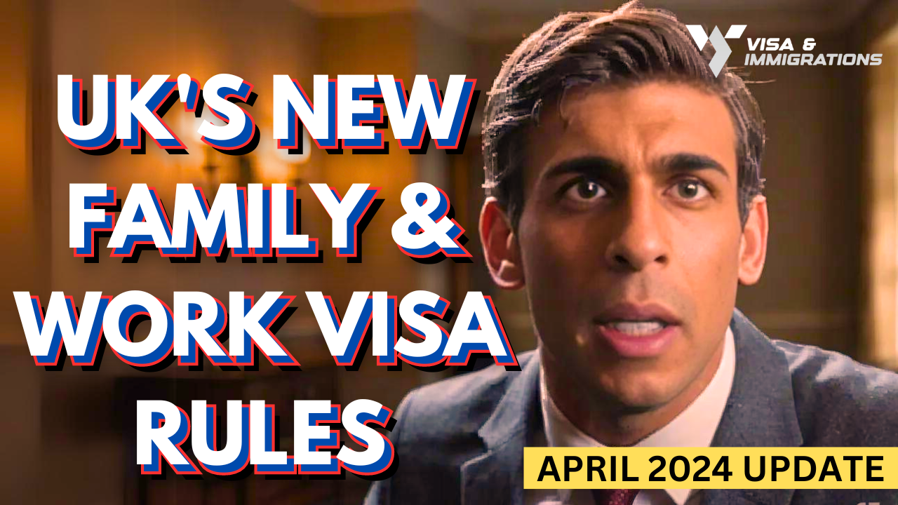 What are the UK's new family and work visa rules