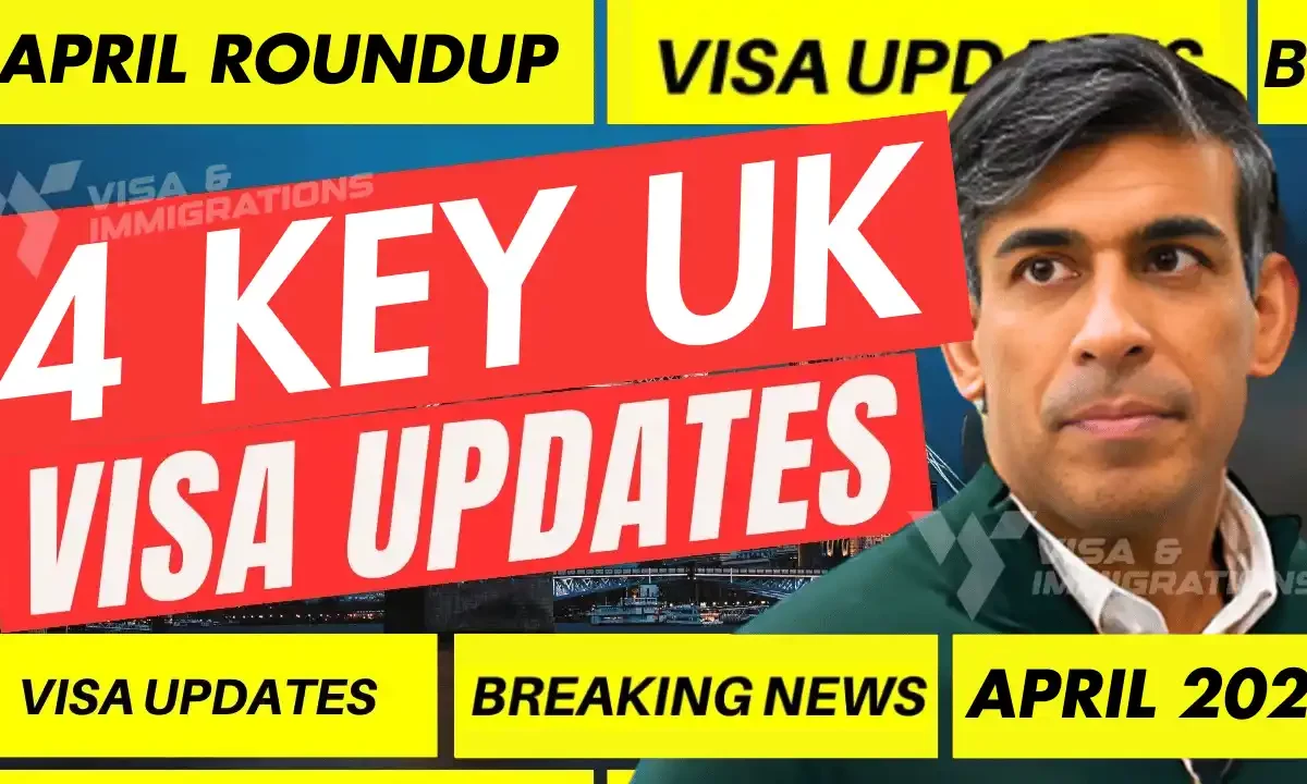 4 Key Updates to the UK Immigration Rules Announced in April 2024