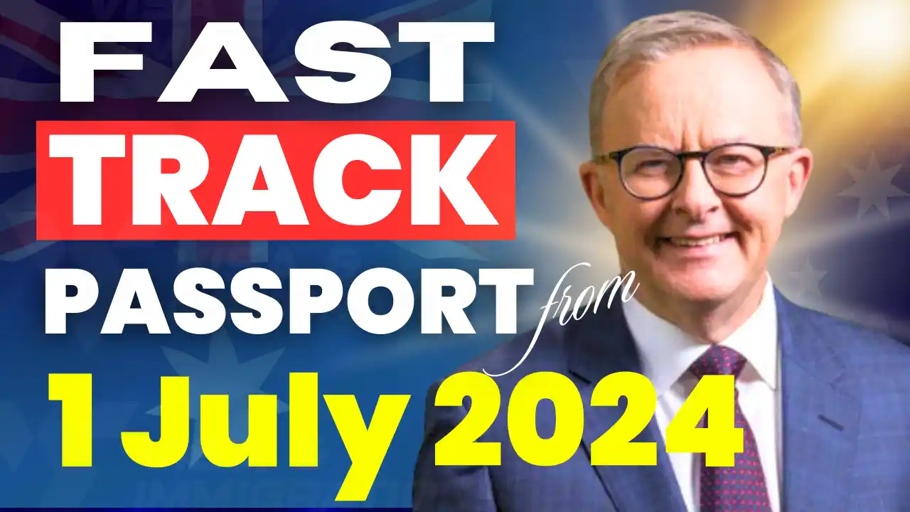 Australia’s Fast Track Passport Processing from 1 July 2024