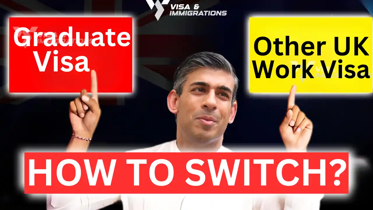 How to switch from Graduate visa route to another work visa type in the UK ~ UK Immigration News 2024