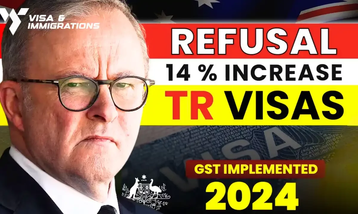 Temporary Residence (TR) Visa Refusal Rate Increased Due to GST in 2024