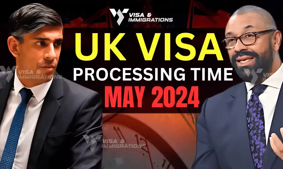 UK visa processing times – May 2024 Updates